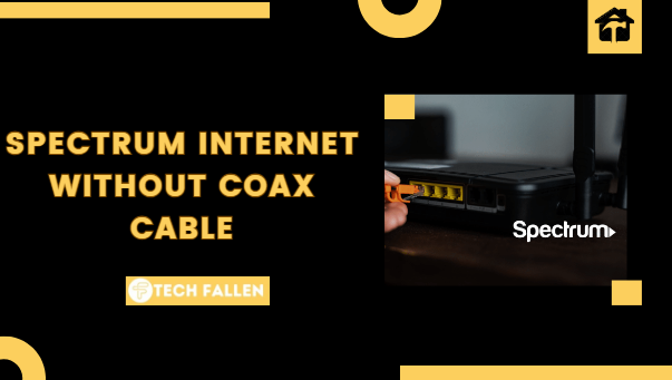 Spectrum Internet Without Coax Cable