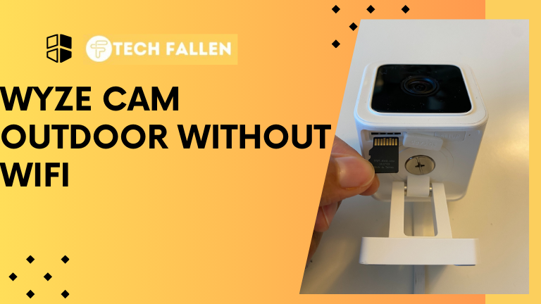 Using Wyze Cam Outdoor Without WiFi